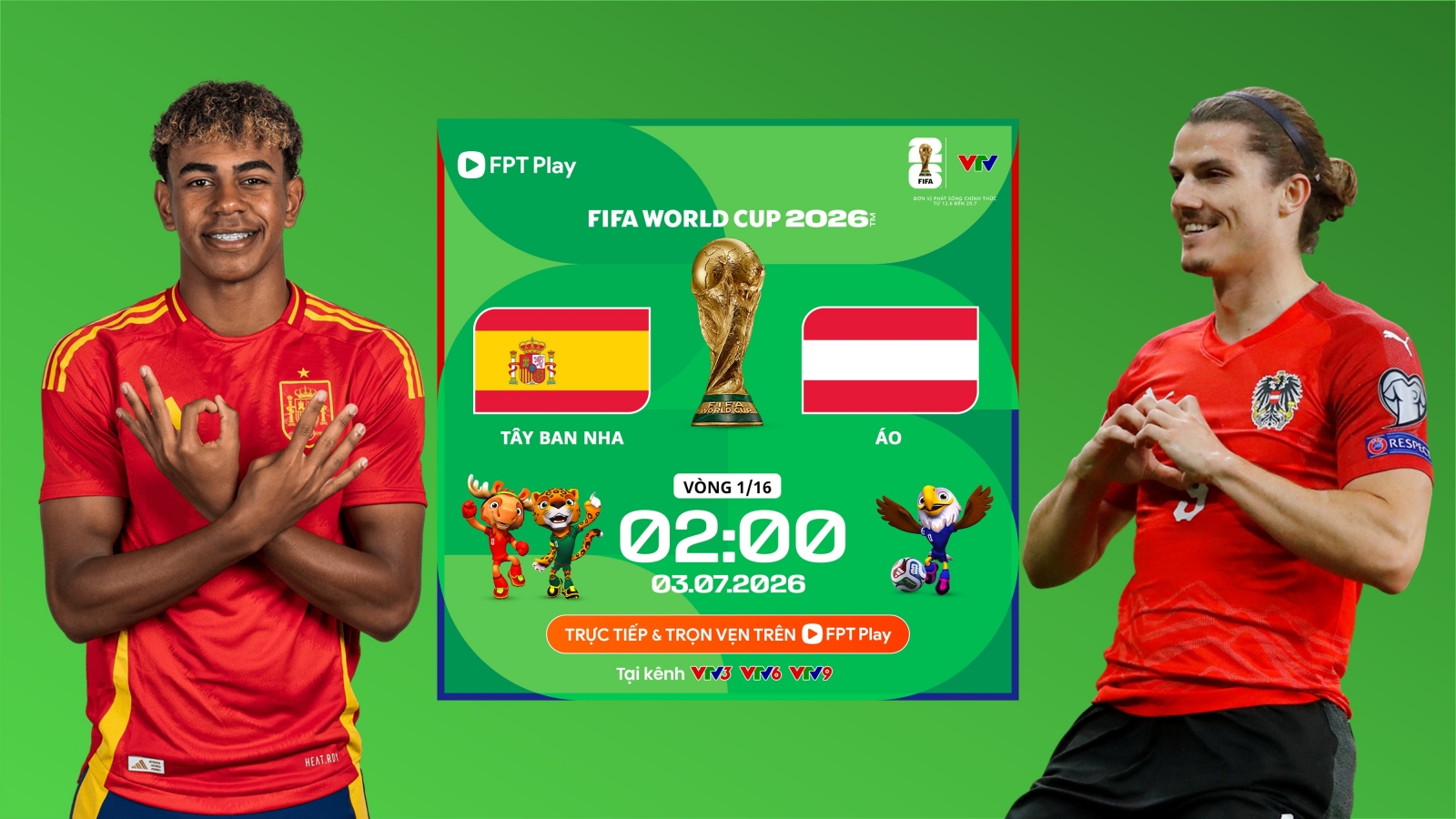 Xem trực tiếp trận Tây Ban Nha vs Áo vòng 32 đội World Cup 2026 ở đâu?